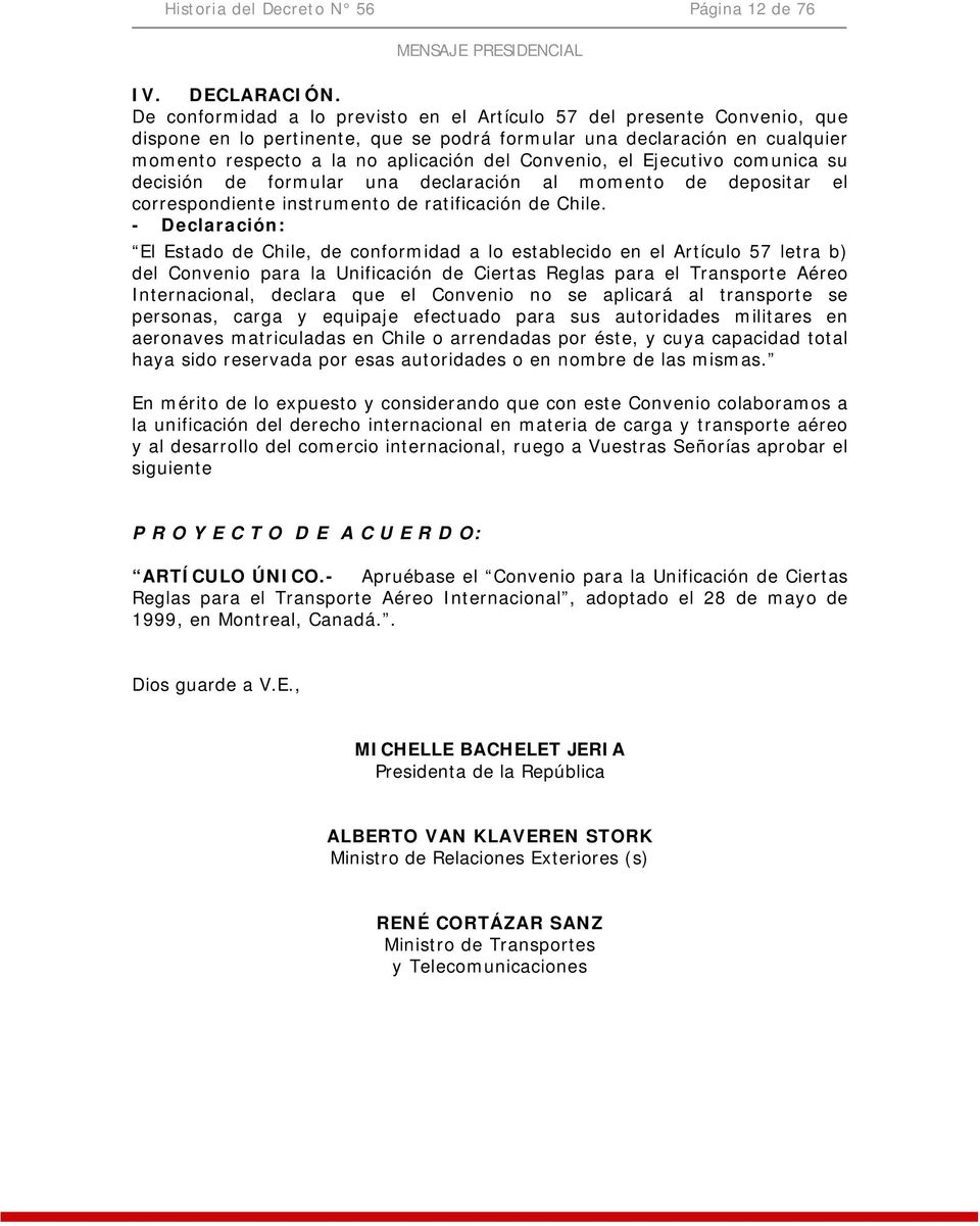 Convenio, el Ejecutivo comunica su decisión de formular una declaración al momento de depositar el correspondiente instrumento de ratificación de Chile.