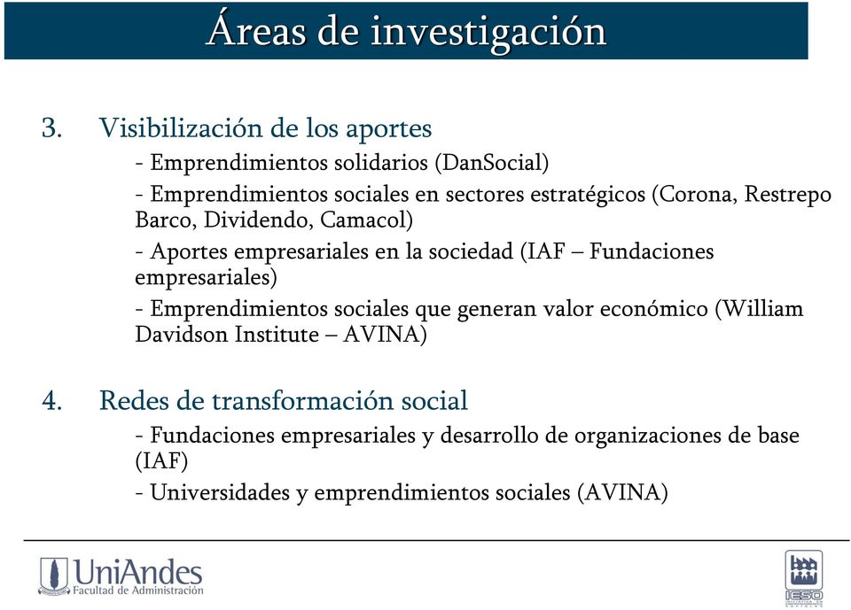 (Corona, Restrepo Barco, Dividendo, Camacol) - Aportes empresariales en la sociedad (IAF Fundaciones empresariales) -