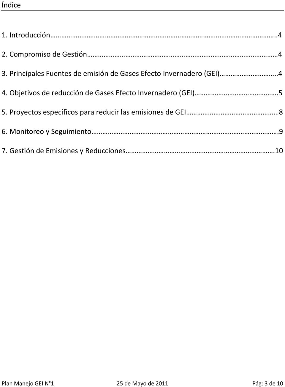 Objetivos de reducción de Gases Efecto Invernadero (GEI).5 5.