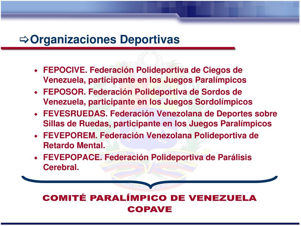 Federación Polideportiva de Sordos de Venezuela, participante en los Juegos Sordolímpicos FEVESRUEDAS.