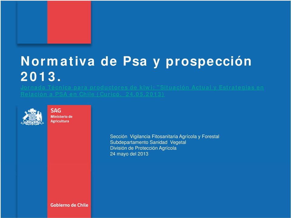 Relación a PSA en Chile (Curicó, 24.05.