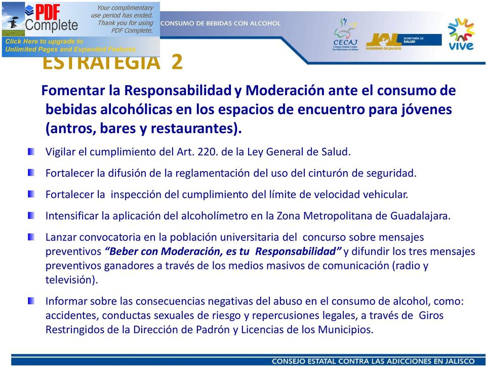 Intensificar la aplicación del alcoholímetro en la Zona Metropolitana de Guadalajara.