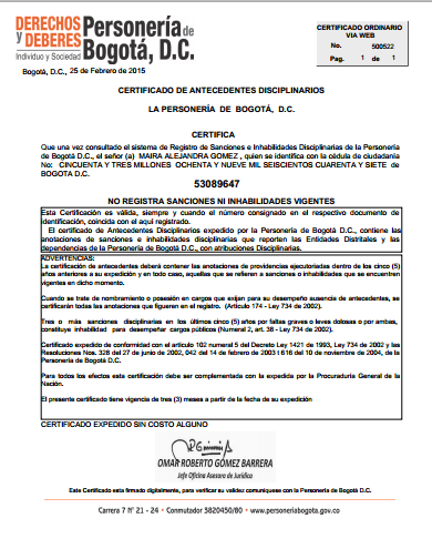 Ejemplo: 16. Antecedentes Disciplinarios de la Procuraduría: Puede ser descargado por la página de la procuraduría www.procuraduria.gov.