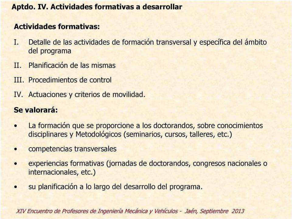 Procedimientos de control IV. Actuaciones y criterios de movilidad.