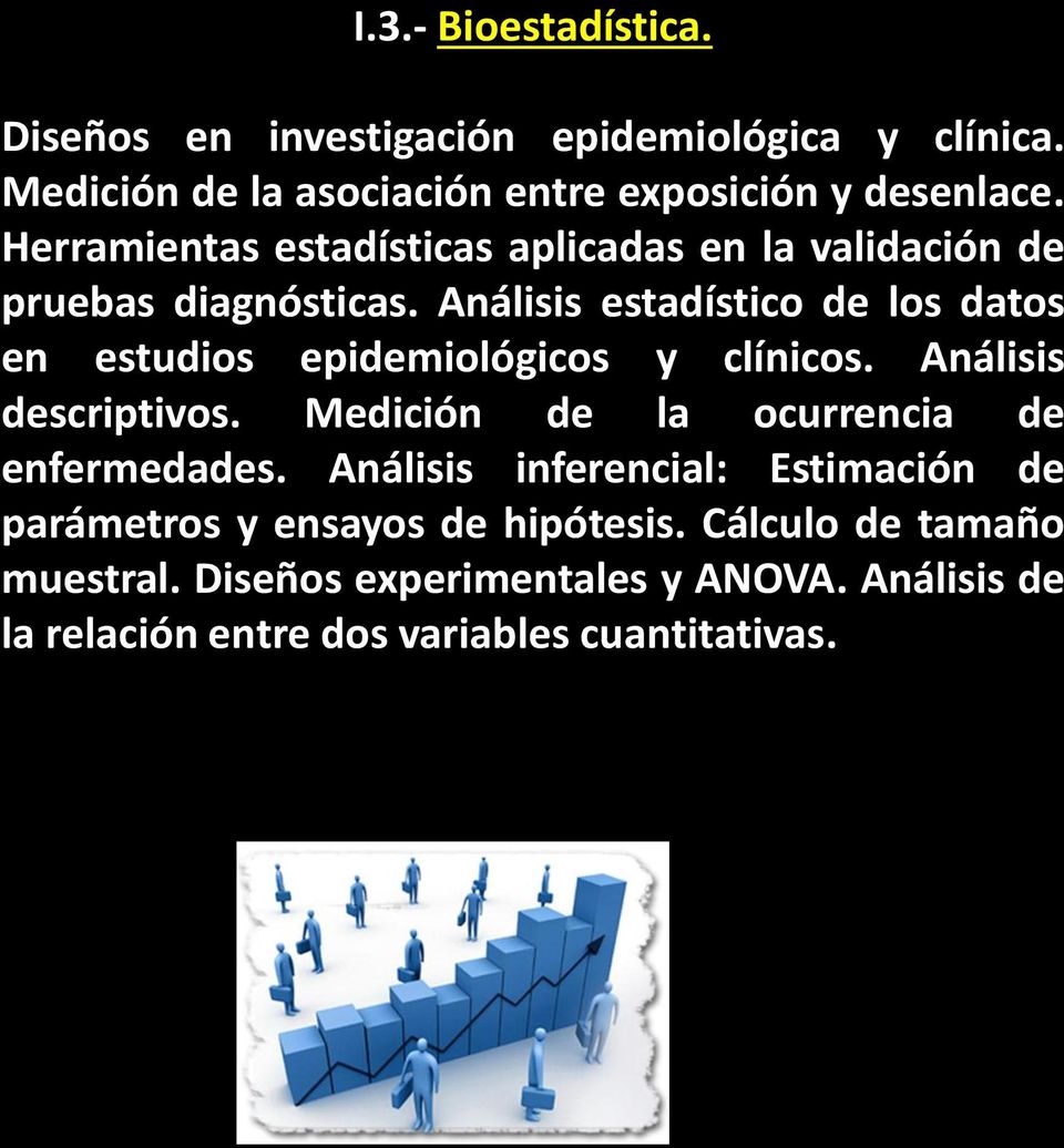 Análisis estadístico de los datos en estudios epidemiológicos y clínicos. Análisis descriptivos.