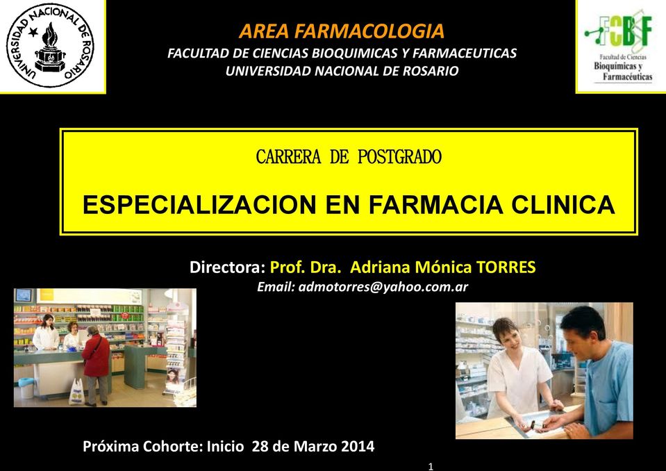 EN FARMACIA CLINICA Directora: Prof. Dra.
