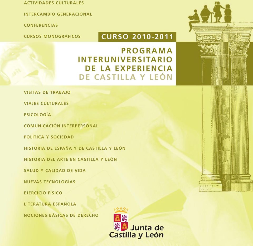 COMUNICACIÓN INTERPERSONAL POLÍTICA Y SOCIEDAD HISTORIA DE ESPAÑA Y DE CASTILLA Y LEÓN HISTORIA DEL ARTE EN