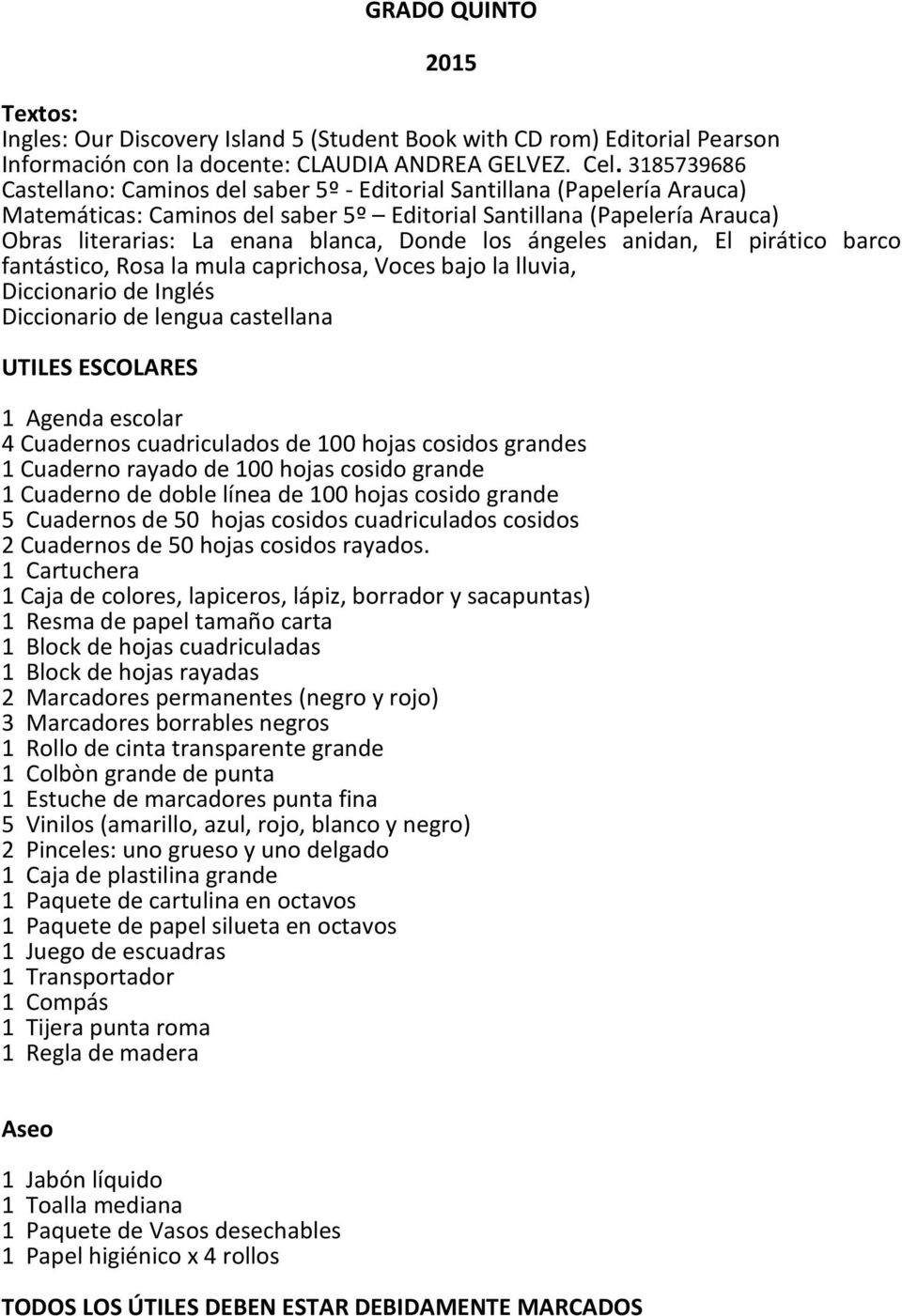 Diccionario de lengua castellana 5 Cuadernos de 50 hojas cosidos cuadriculados cosidos 2 Cuadernos de 50 hojas cosidos rayados.