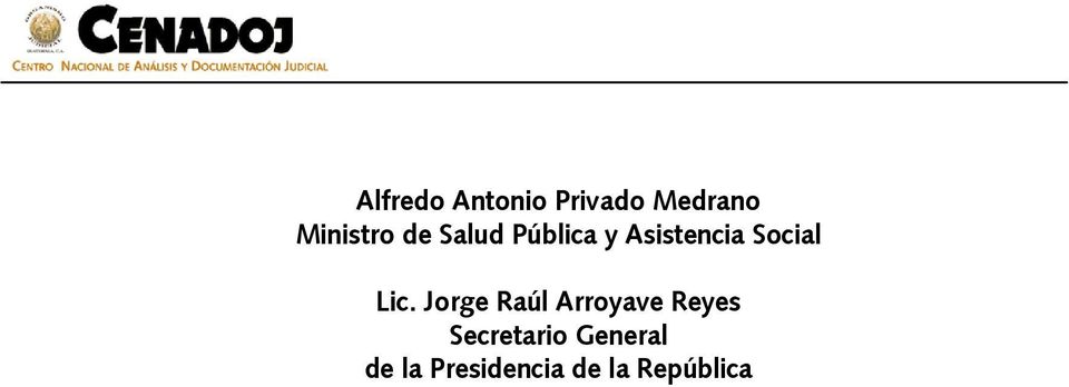 Jorge Raúl Arroyave Reyes Secretario