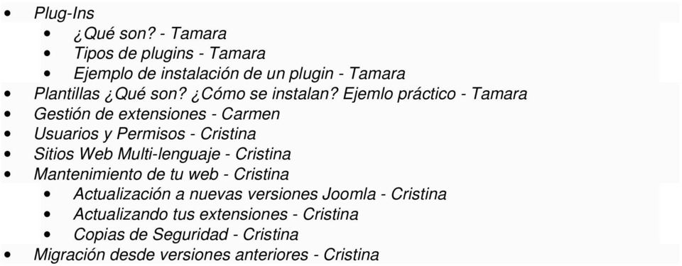 Ejemlo práctico - Tamara Gestión de extensiones - Carmen Usuarios y Permisos - Cristina Sitios Web Multi-lenguaje -