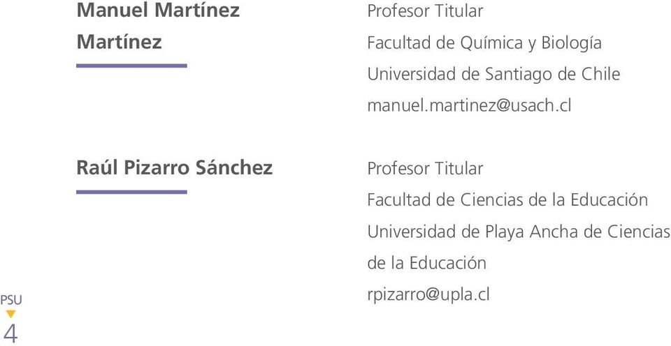 cl 4 Raúl Pizarro Sánchez Profesor Titular Facultad de Ciencias de la
