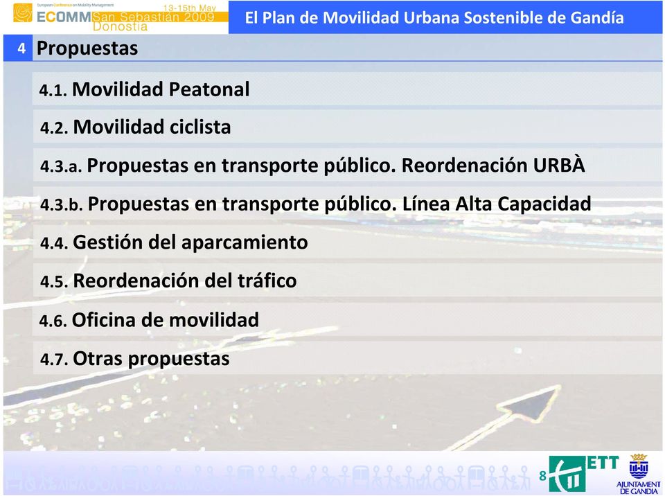 Reornación URBÀ 4.3.b. Propuestas en transporte público. Línea Alta Capacidad 4.