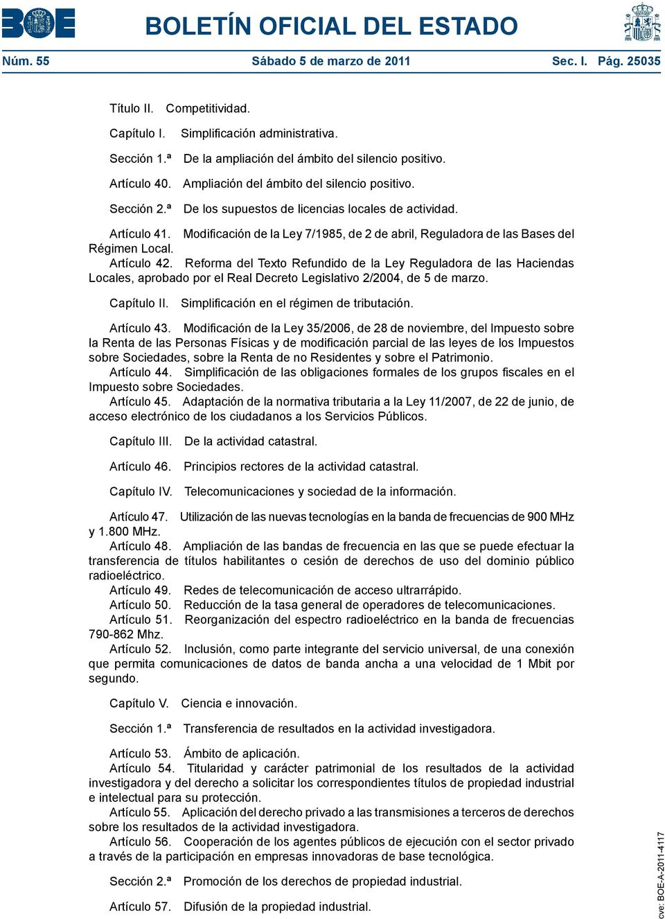 Modificación de la Ley 7/1985, de 2 de abril, Reguladora de las Bases del Régimen Local. Artículo 42.