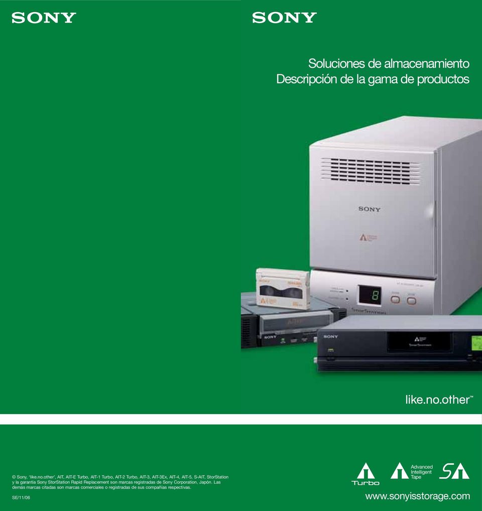 garantía Sony StorStation Rapid Replacement son marcas registradas de Sony Corporation, Japón.