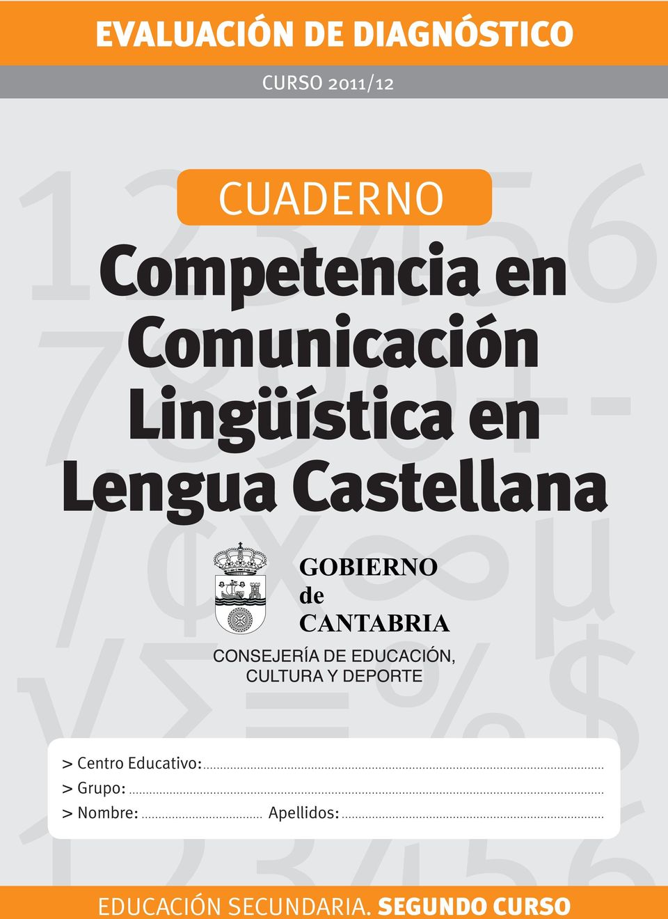 µ Lengua Castellana =%$ > Centro Educativo: > Grupo:
