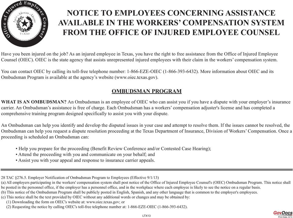 OIEC is the state agency that assists unrepresented injured employees with their claim in the workers compensation system.