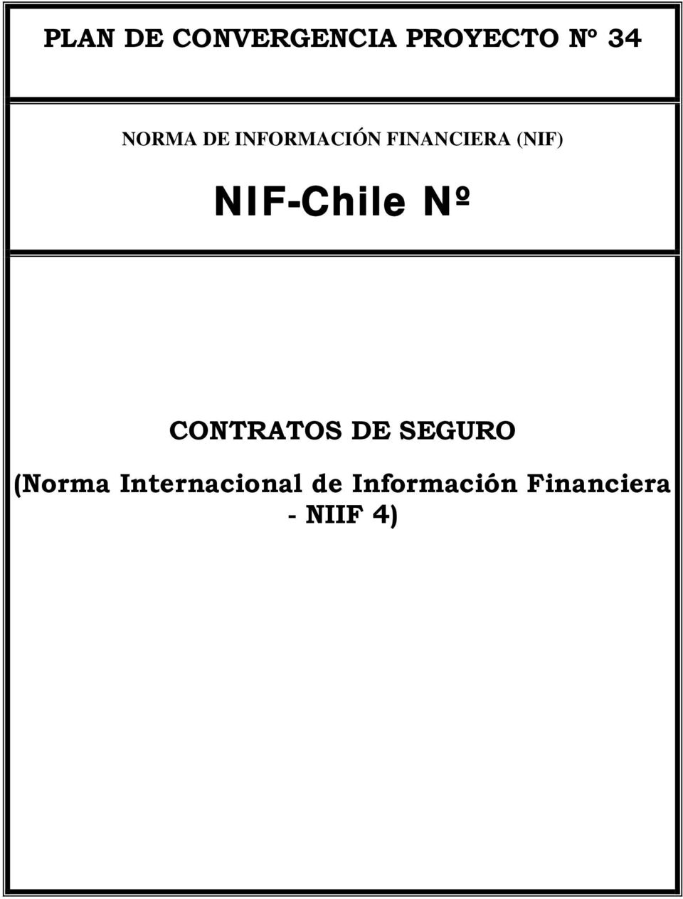 NIF-Chile Nº CONTRATOS DE SEGURO (Norma