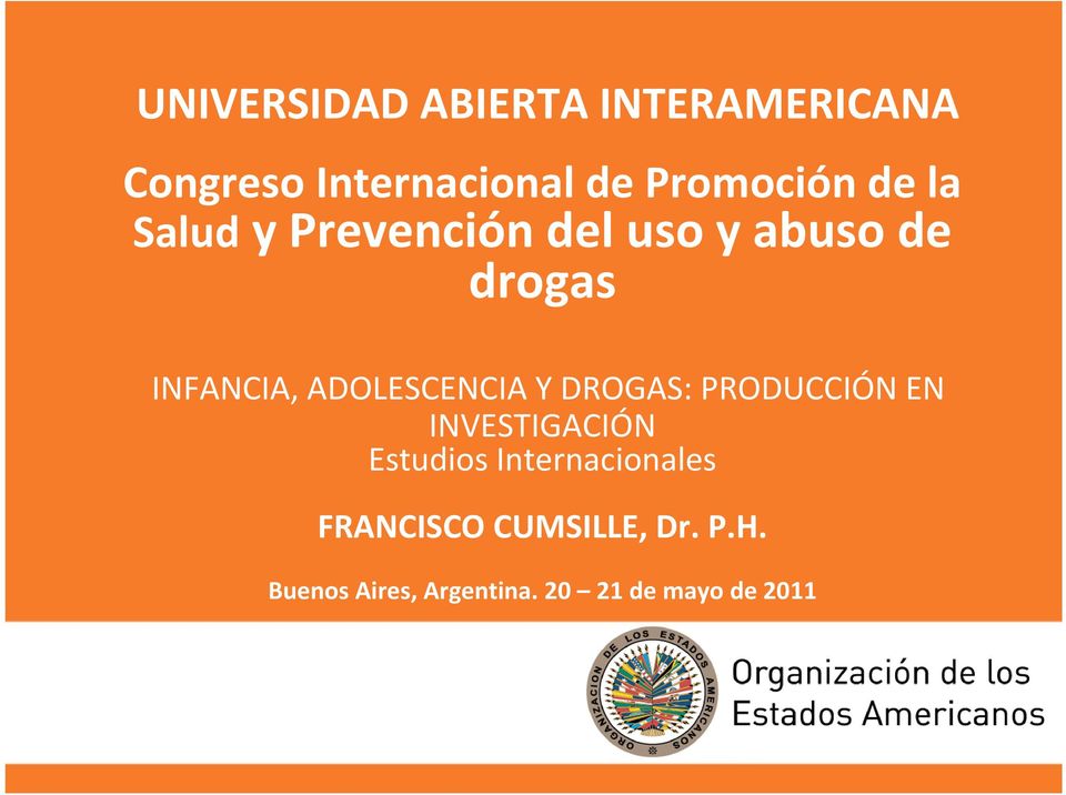 ADOLESCENCIA Y DROGAS: PRODUCCIÓN EN INVESTIGACIÓN Estudios