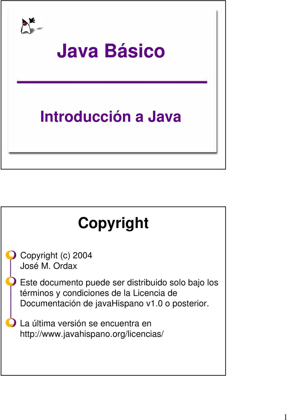condiciones de la Licencia de Documentación de javahispano v1.