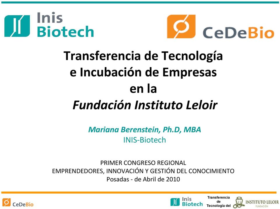 D, MBA INIS-Biotech PRIMER CONGRESO REGIONAL