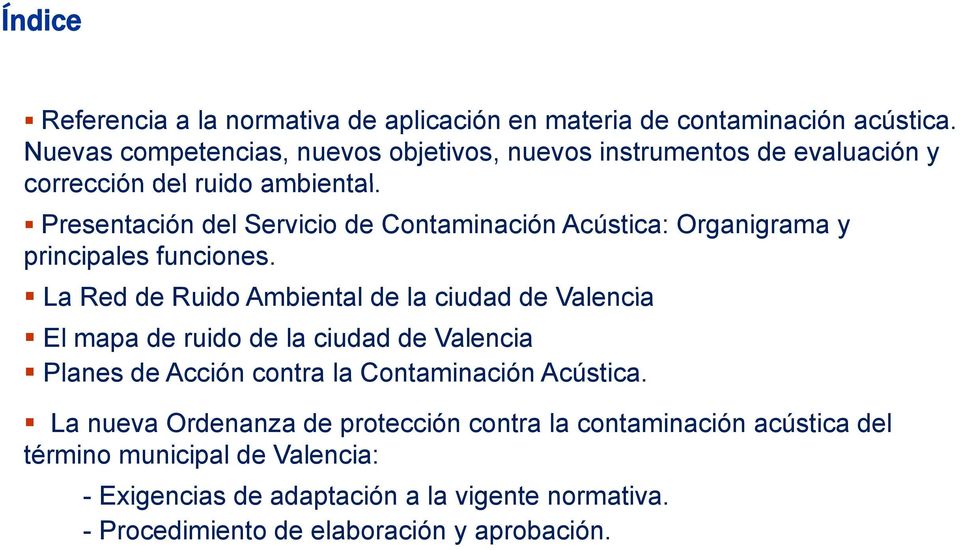 Presentación del Servicio de Contaminación Acústica: Organigrama y principales funciones.