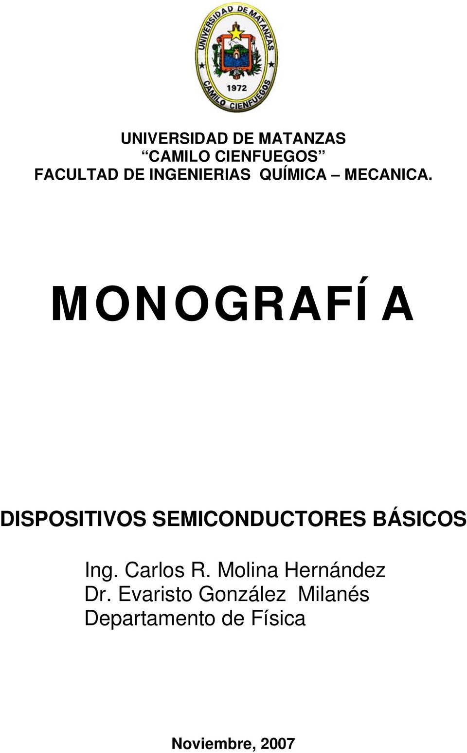 MONOGRAFÍA DISPOSITIVOS SEMICONDUCTORES BÁSICOS Ing.