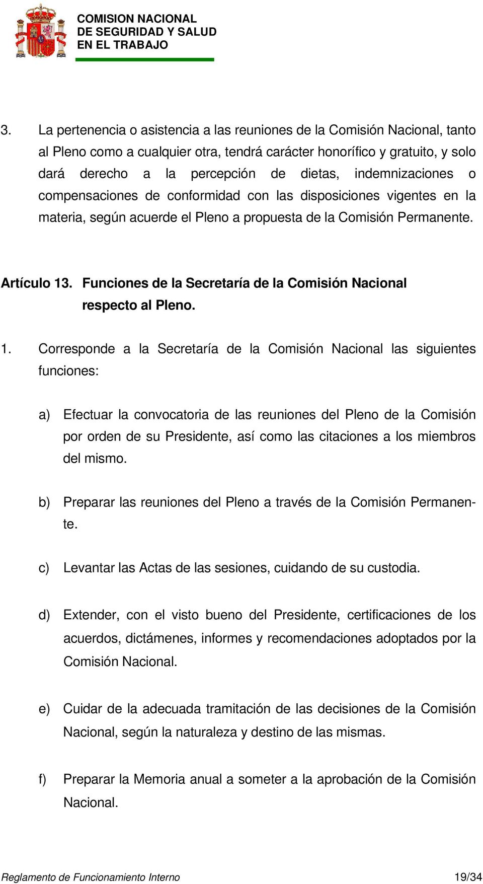 Funciones de la Secretaría de la Comisión Nacional respecto al Pleno. 1.