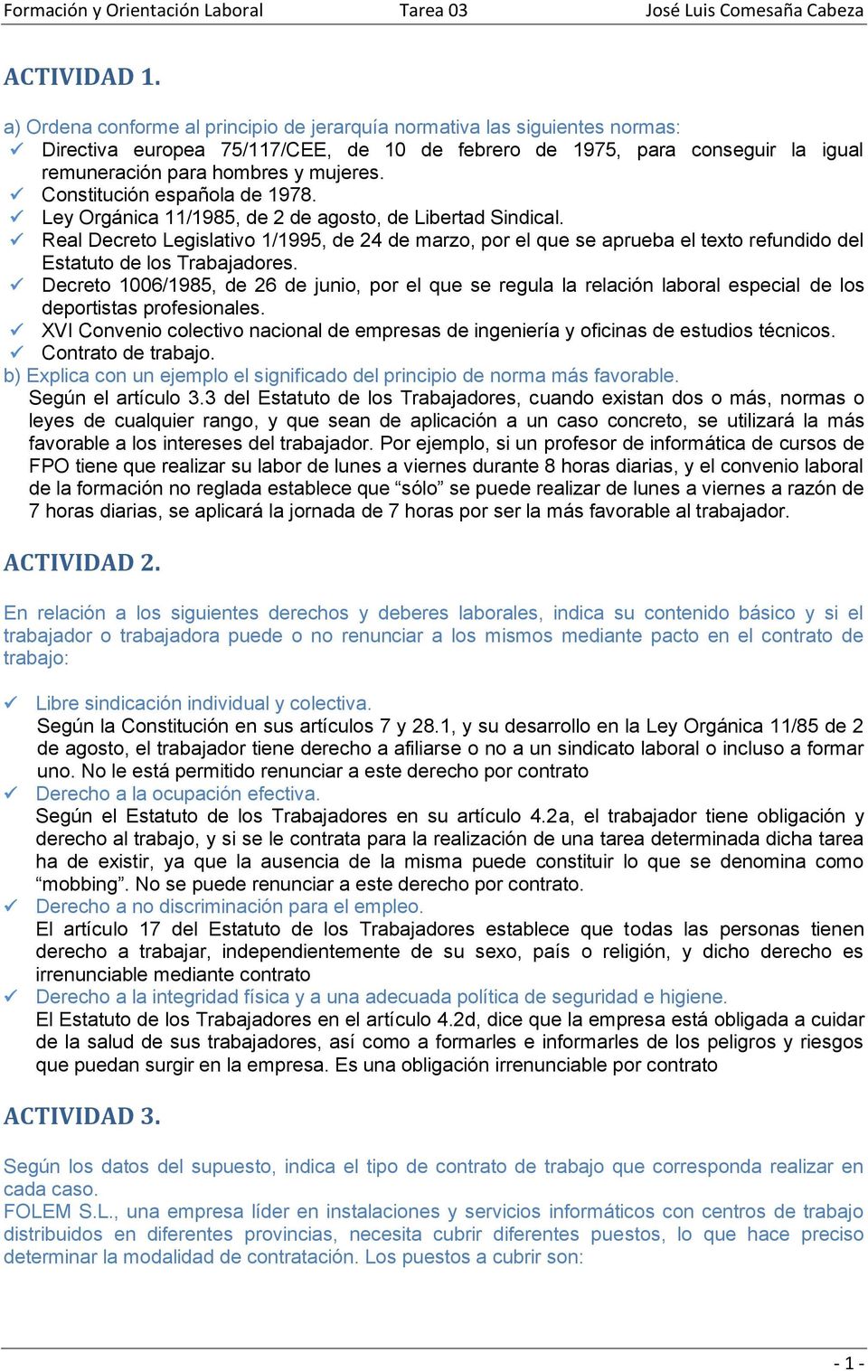Constitución española de 1978. Ley Orgánica 11/1985, de 2 de agosto, de Libertad Sindical.