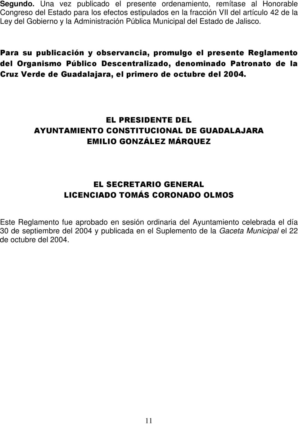 Administración Pública Municipal del Estado de Jalisco.