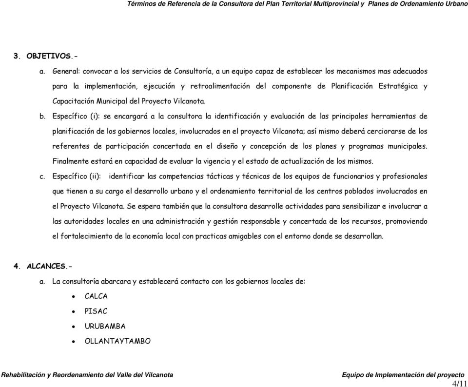 Estratégica y Capacitación Municipal del Proyecto Vilcanota. b.