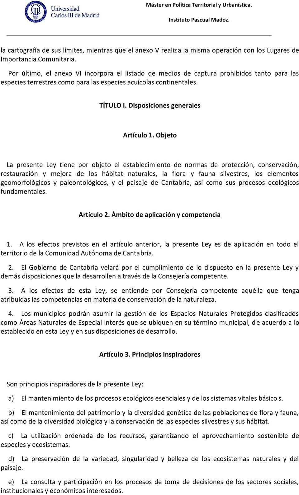 Disposiciones generales Artículo 1.
