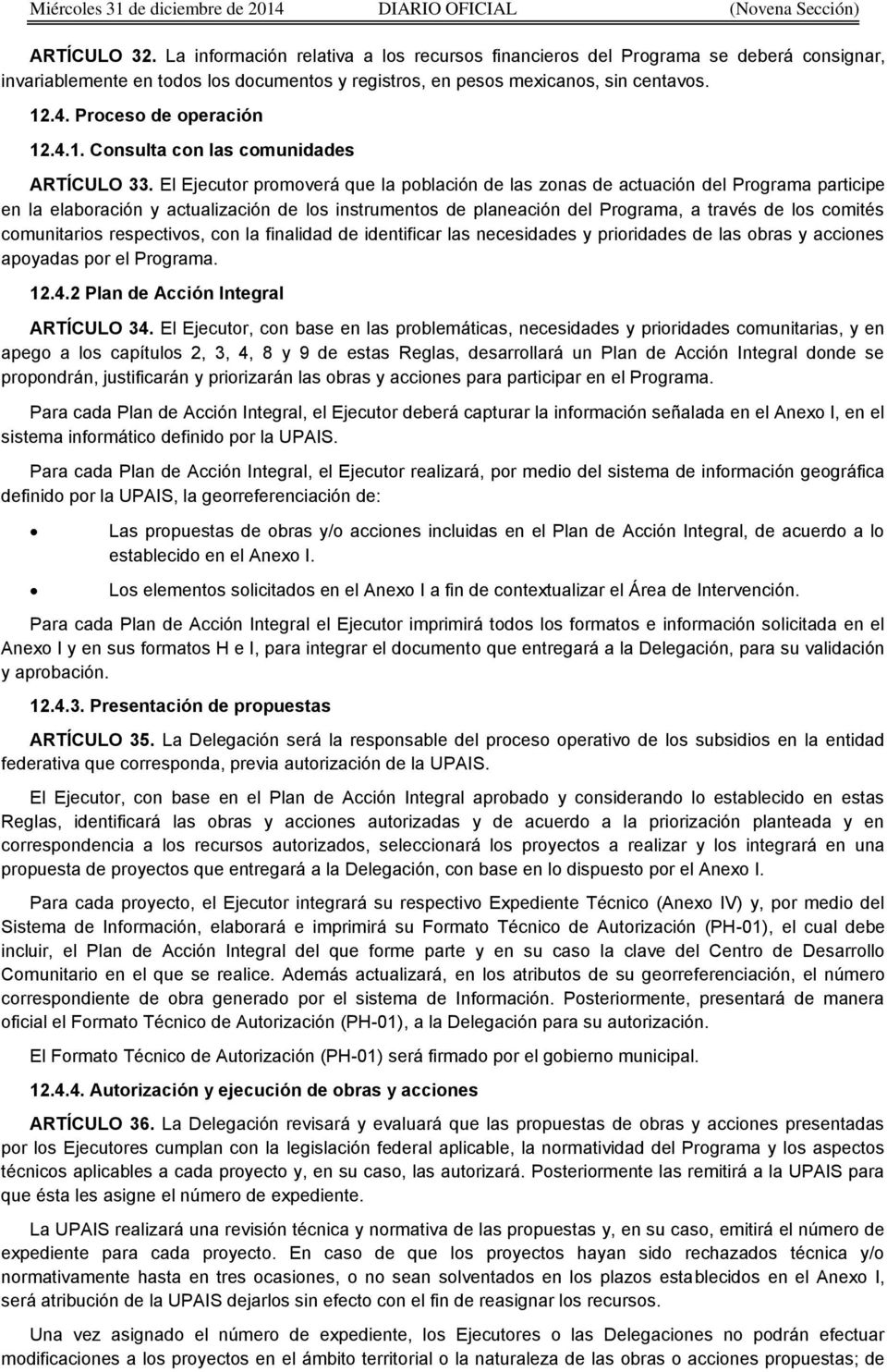 Proceso de operación 12.4.1. Consulta con las comunidades ARTÍCULO 33.