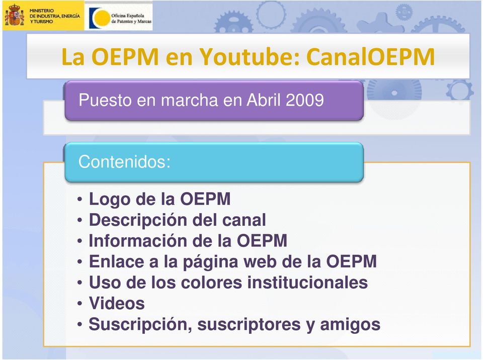Información de la OEPM Enlace a la página web de la OEPM Uso