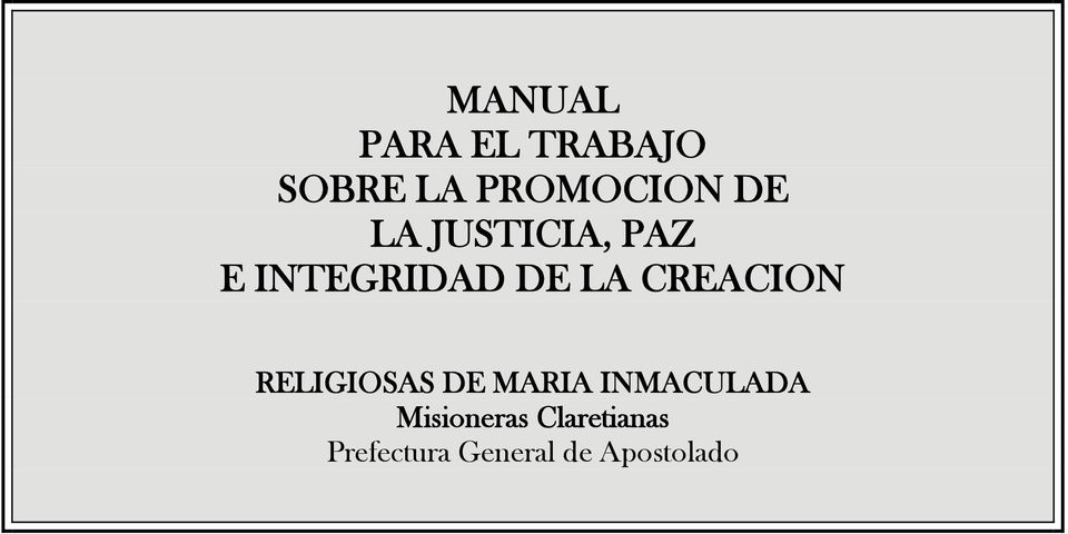 CREACION RELIGIOSAS DE MARIA INMACULADA