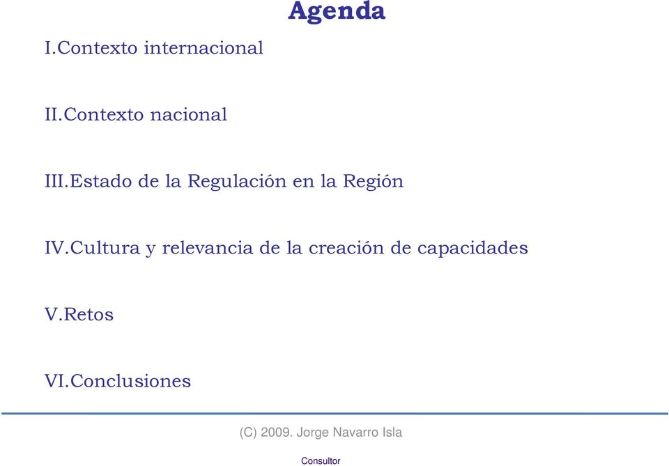 Estado de la Regulación en la Región IV.