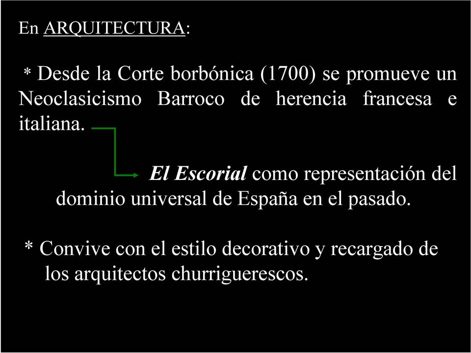El Escorial como representación del dominio universal de España en el