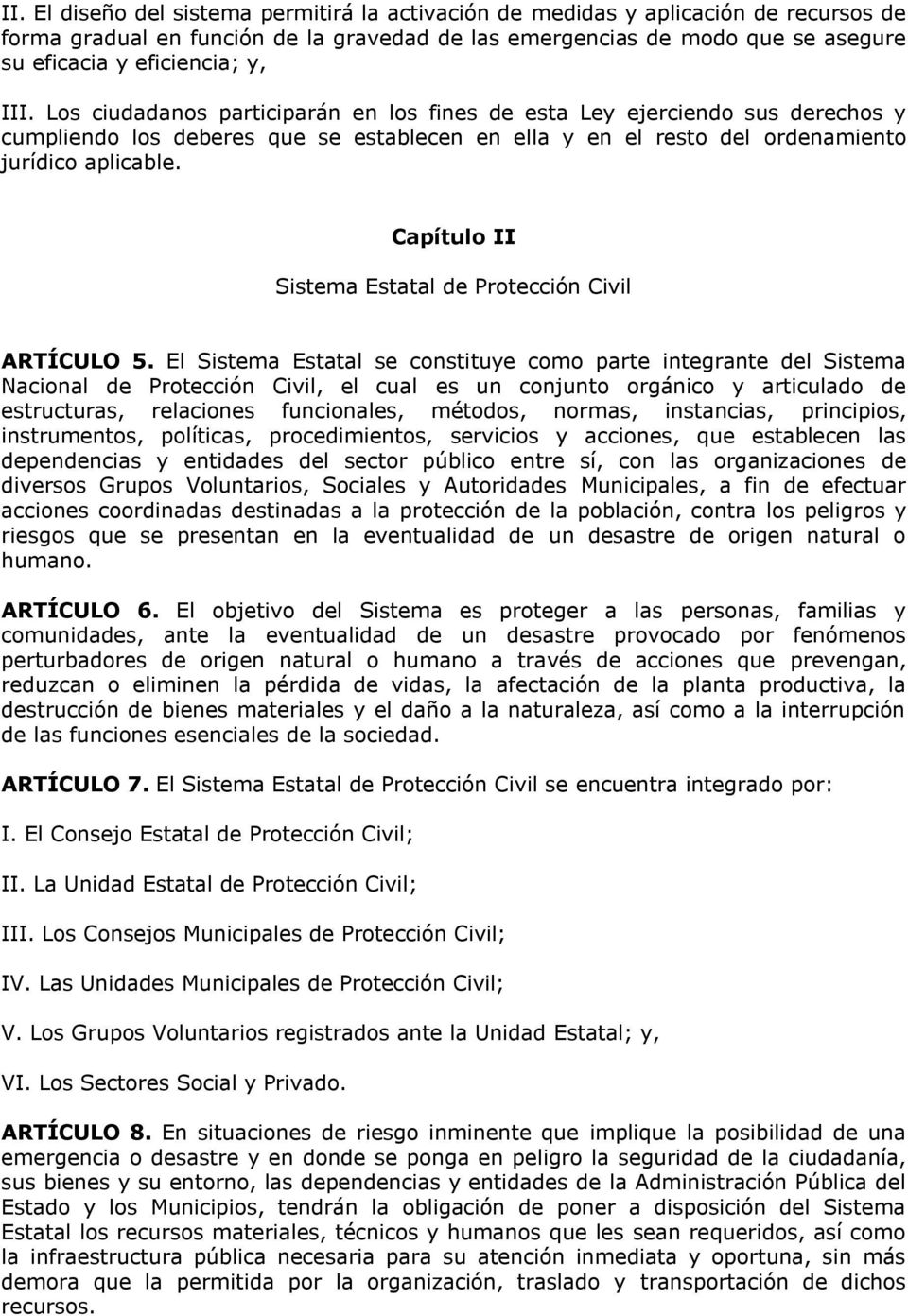 Capítulo II Sistema Estatal de Protección Civil ARTÍCULO 5.