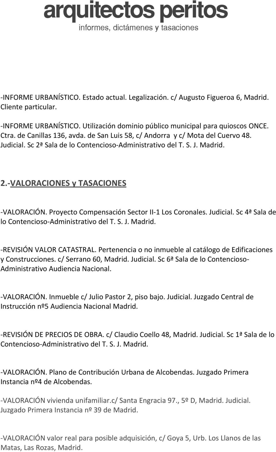 Proyecto Compensación Sector II 1 Los Coronales. Judicial. Sc 4ª Sala de lo Contencioso Administrativo del T. S. J. Madrid. REVISIÓN VALOR CATASTRAL.