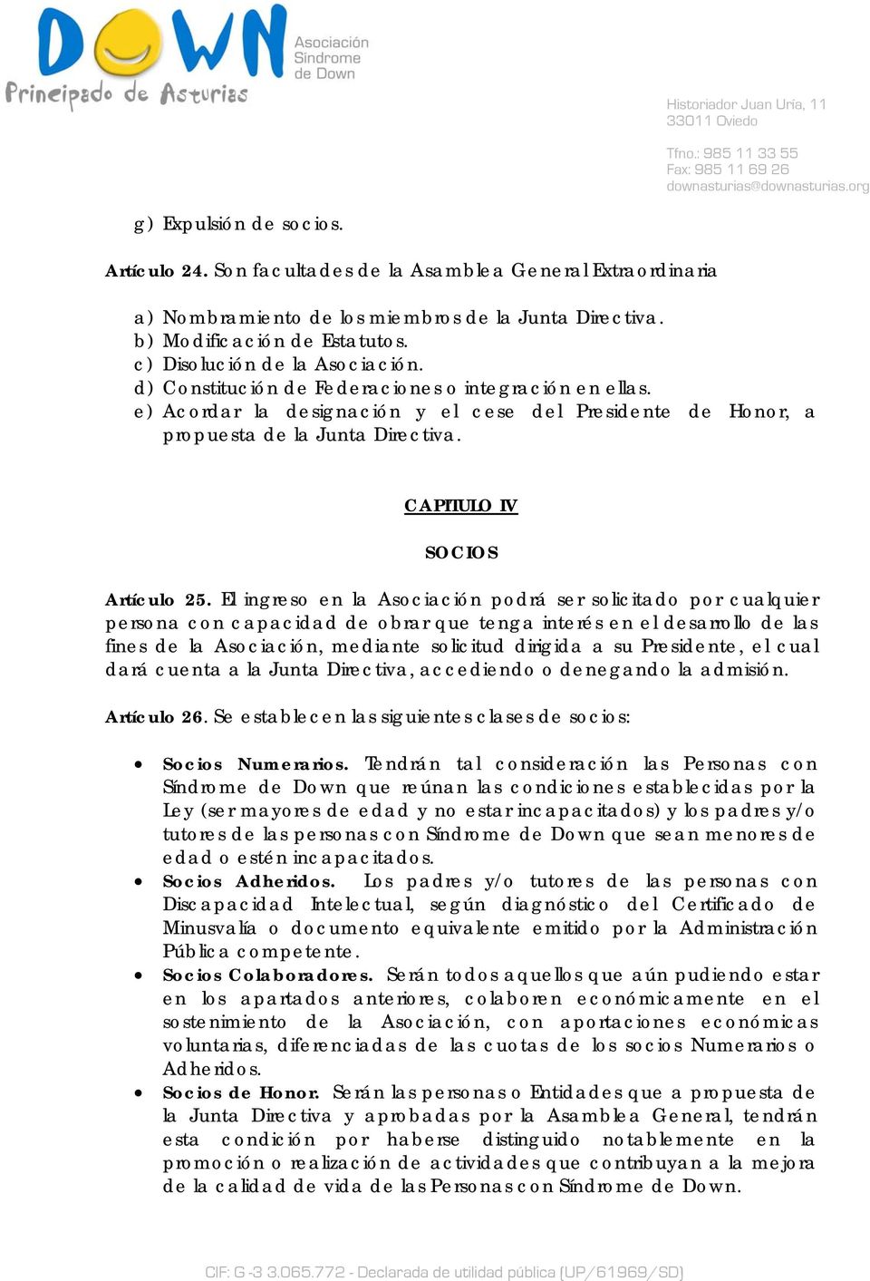 CAPITULO IV SOCIOS Artículo 25.