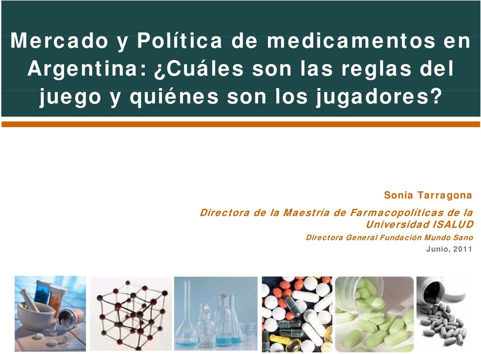Sonia Tarragona Directora de la Maestría de Farmacopolíticas