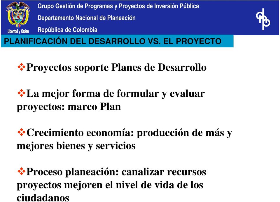formular y evaluar proyectos: marco Plan Crecimiento economía: producción