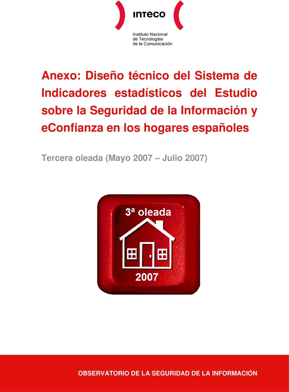 Información y econfianza en los hogares españoles Tercera