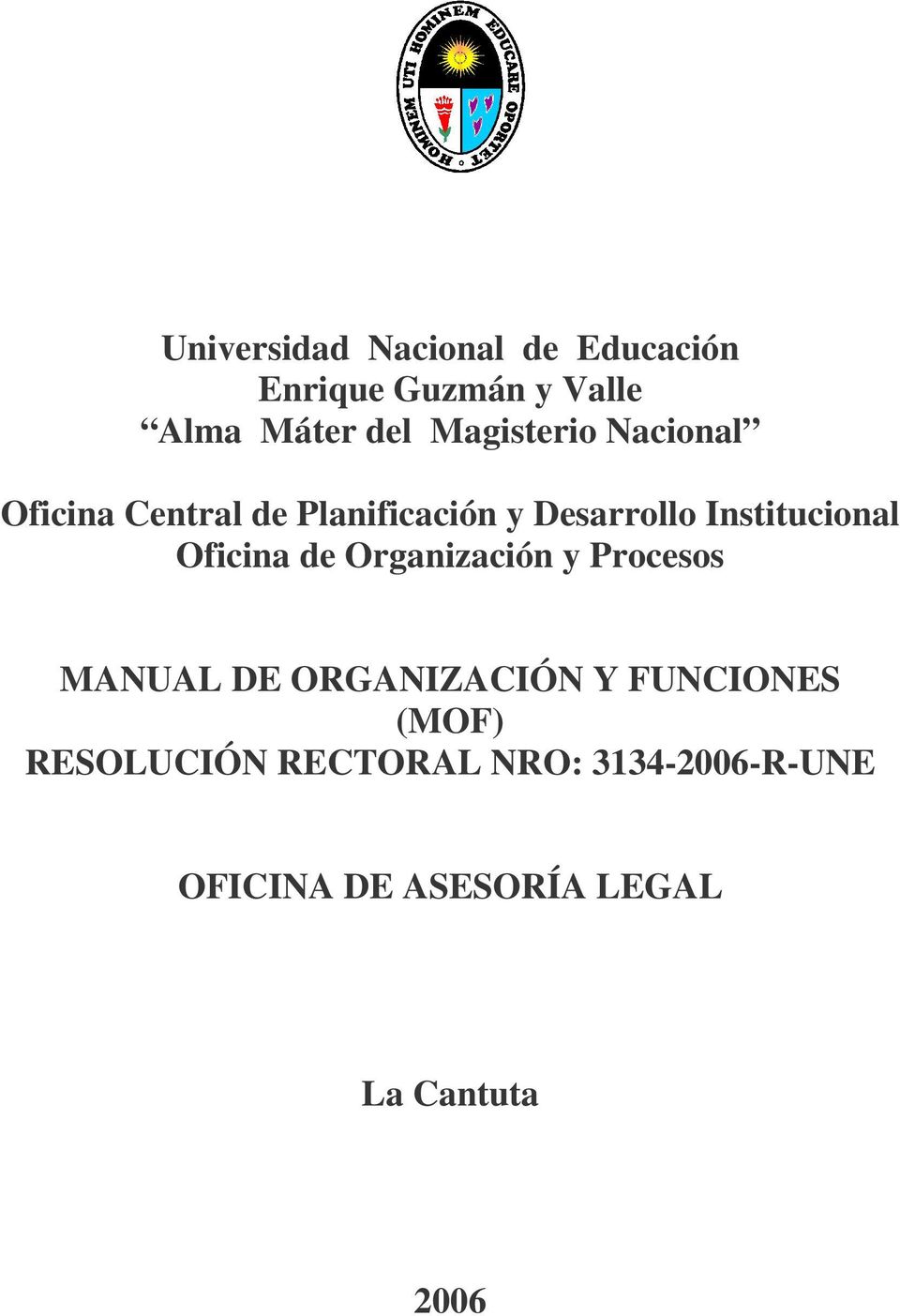 Desarrollo Institucional MANUAL DE ORGANIZACIÓN Y FUNCIONES (MOF)
