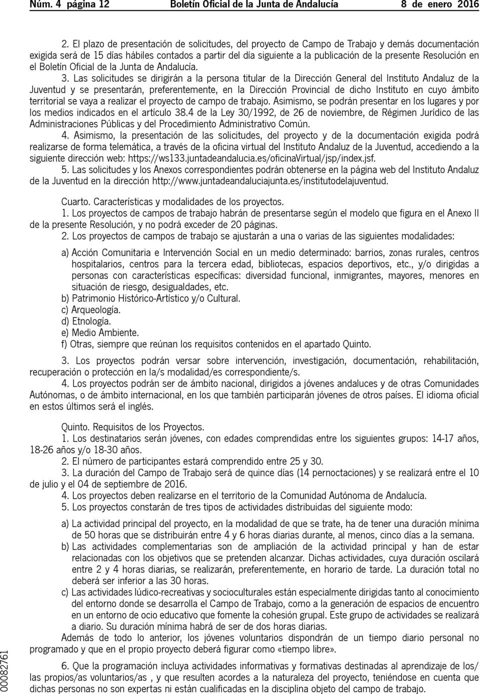 Resolución en el Boletín Oficial de la Junta de Andalucía. 3.