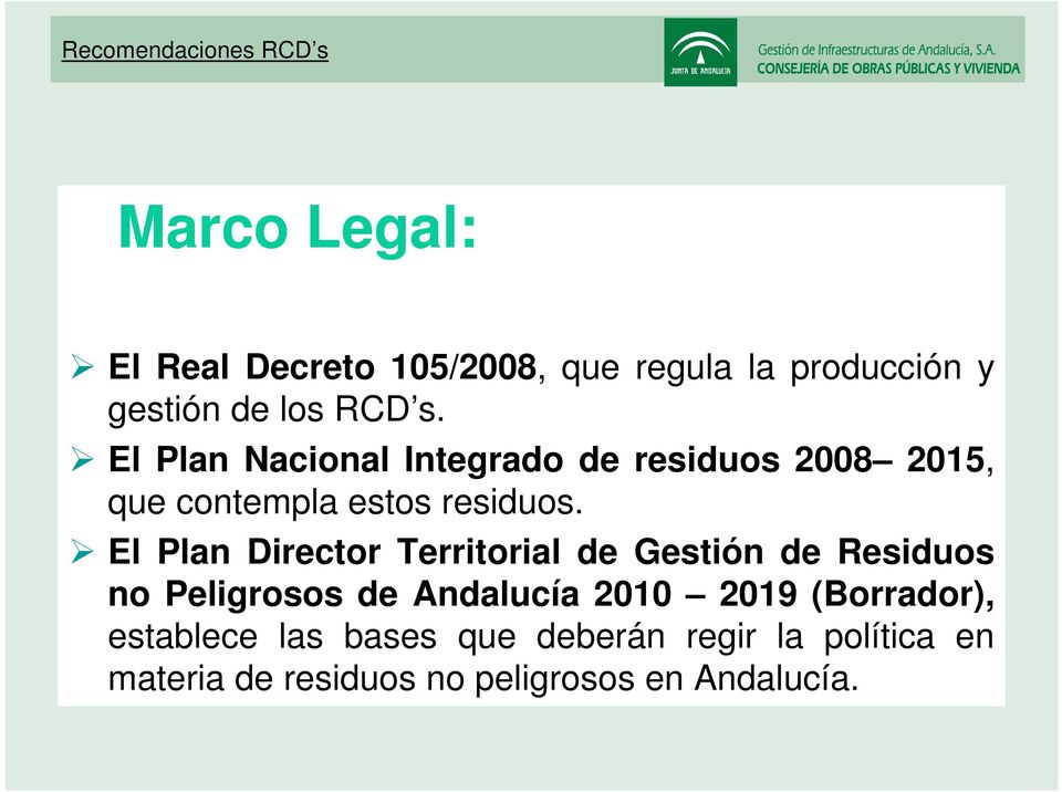 El Plan Director Territorial de Gestión de Residuos no Peligrosos de Andalucía 2010 2019