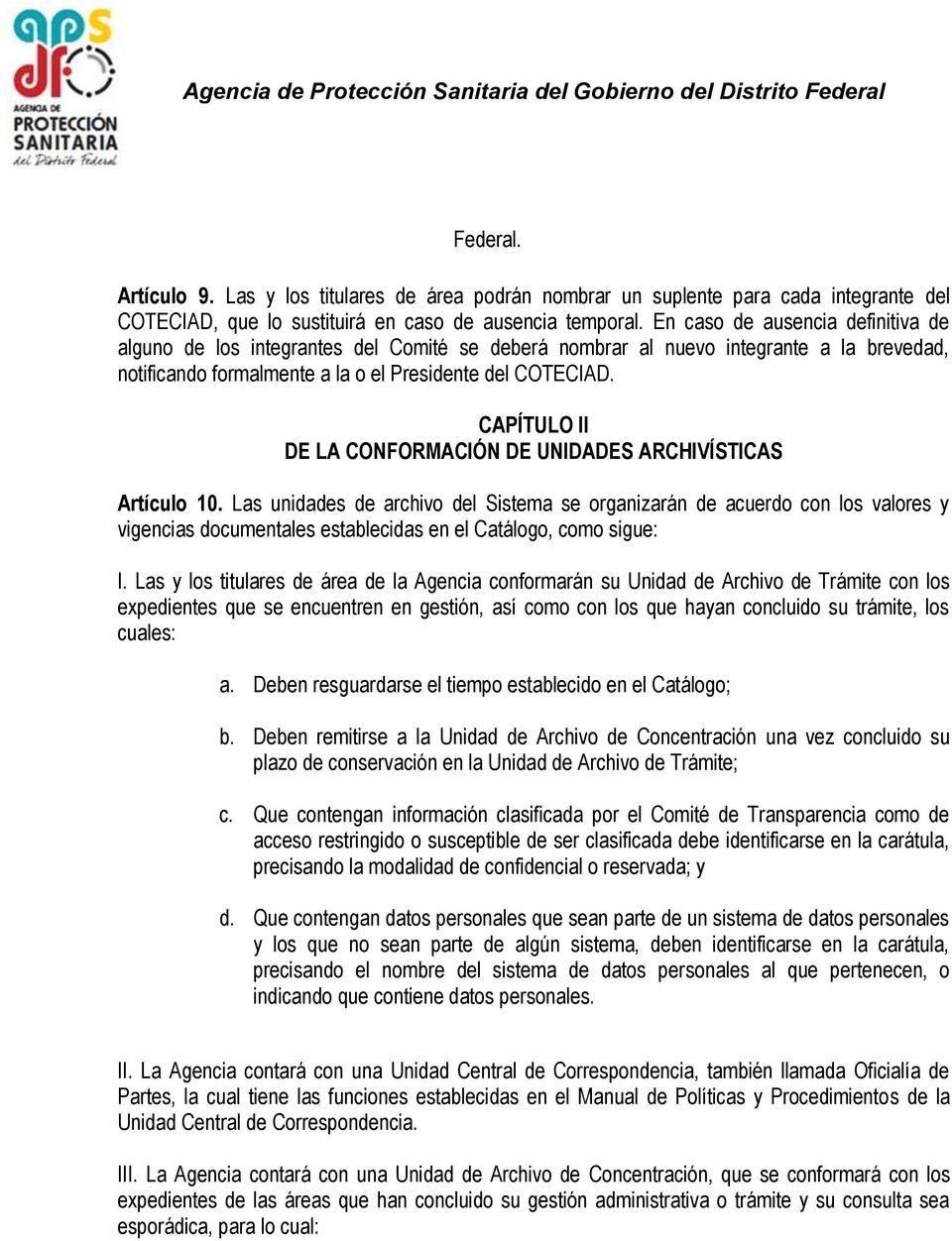 CAPÍTULO II DE LA CONFORMACIÓN DE UNIDADES ARCHIVÍSTICAS Artículo 10.