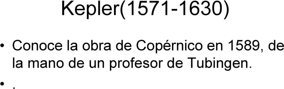 Copérnico en 1589, de