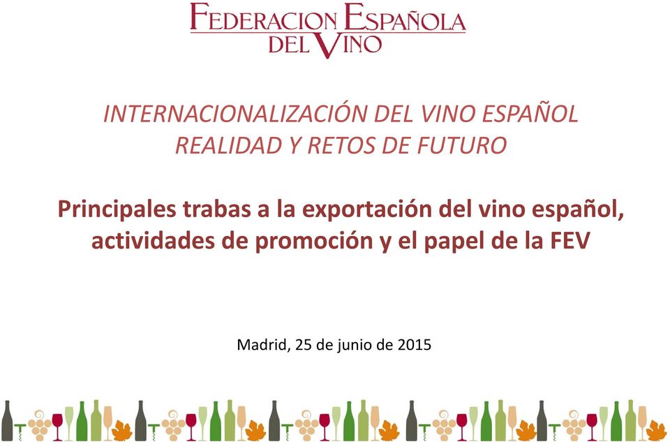 exportación del vino español, actividades de
