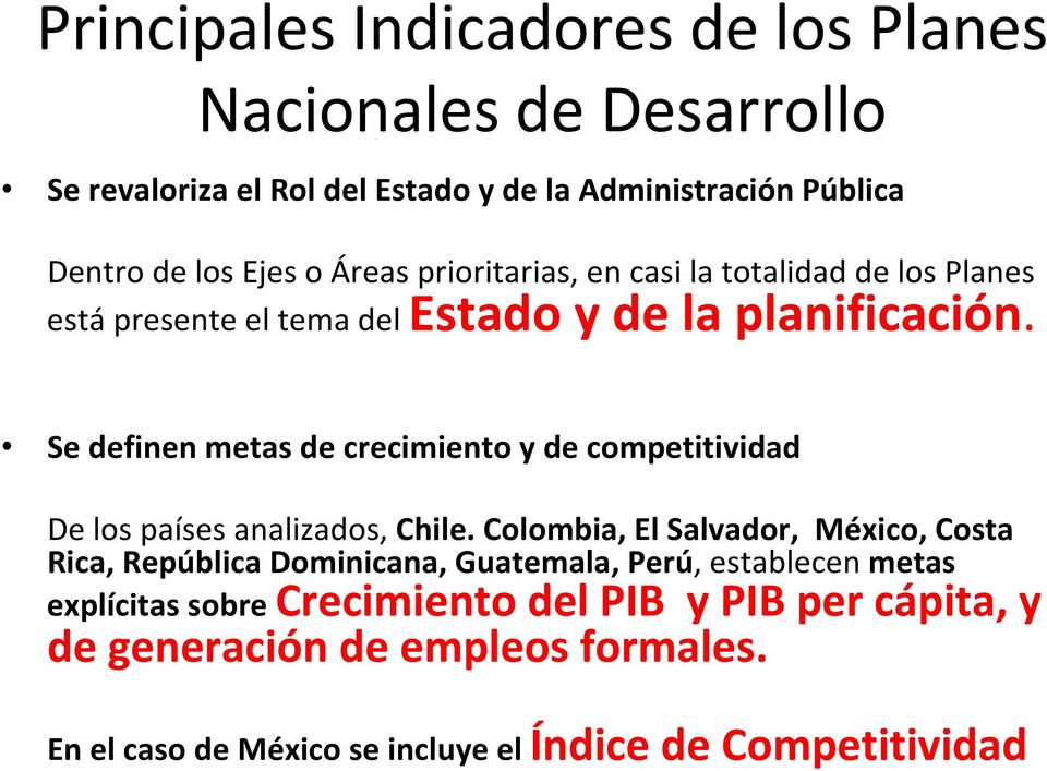 Se definen metas de crecimiento y de competitividad De los países analizados, Chile.