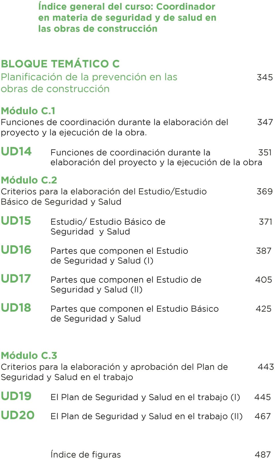 UD14 Funciones de coordinación durante la 351 elaboración del proyecto y la ejecución de la obra Módulo C.